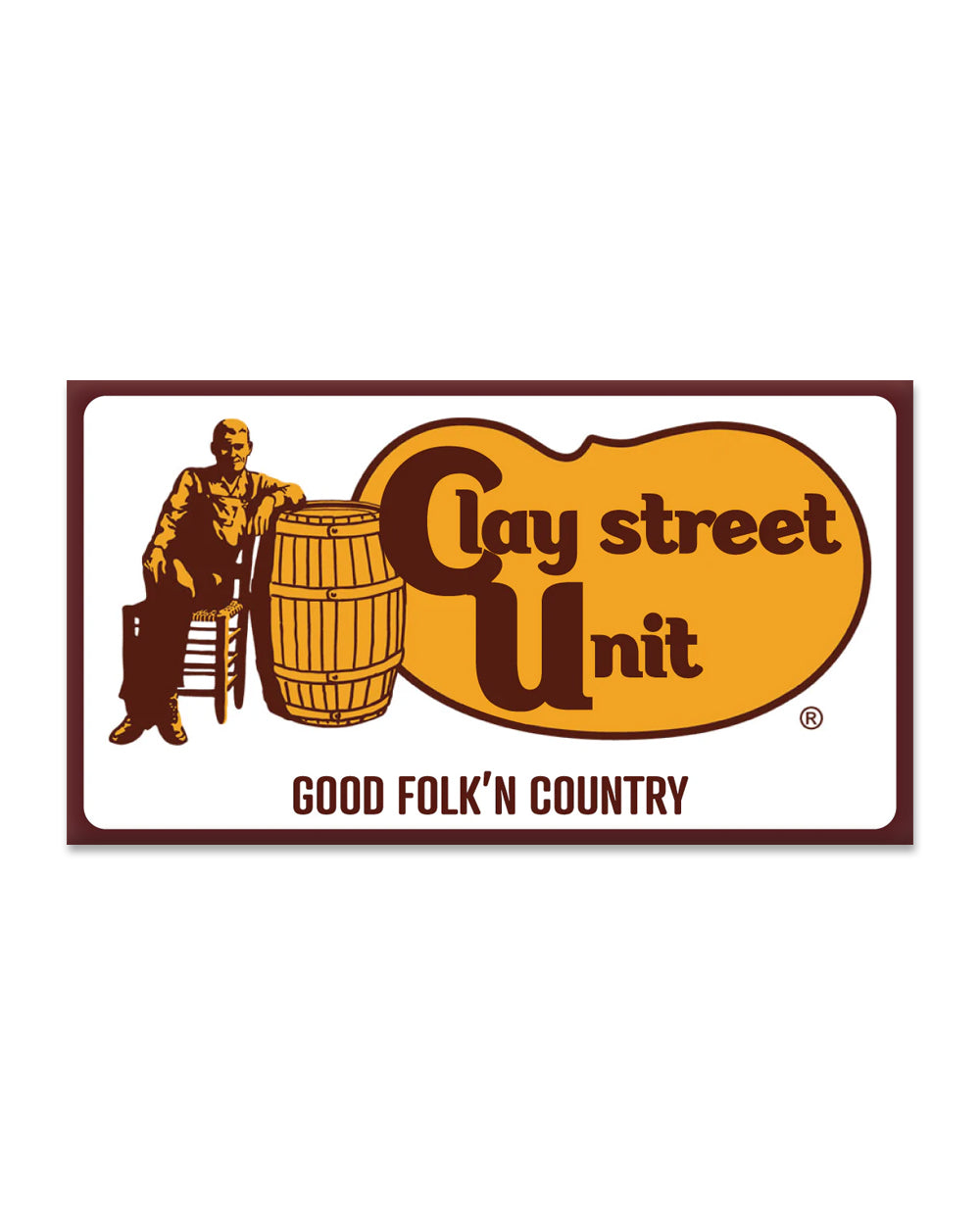 Clay Street Unit - Good Folk'n Country Sticker